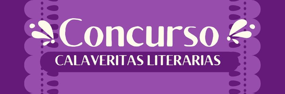 Concurso Calaveritas Literarias